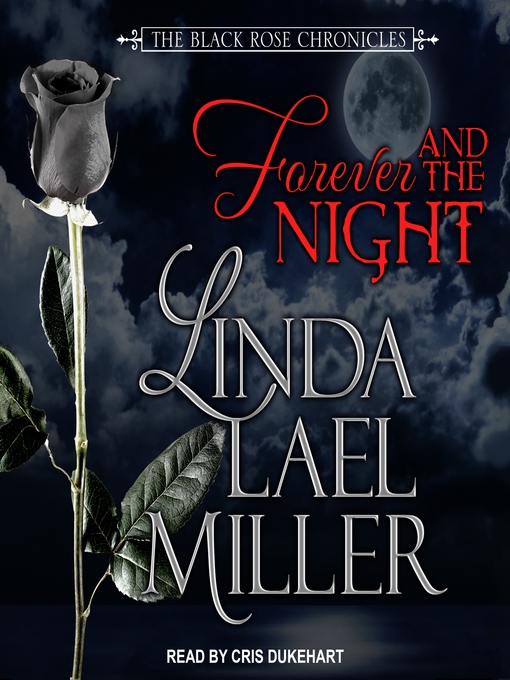 Title details for Forever and the Night by Linda Lael Miller - Available